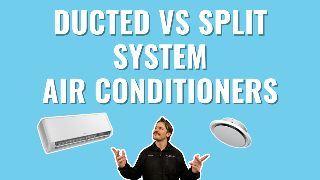 Comparison graphic titled 'Ducted vs Split System Air Conditioners,' featuring a split system unit, a ducted vent, and a person presenting options